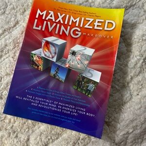 Maximized Living Makeover by New York Bestselling Authors